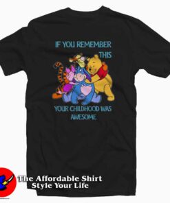 If You Remember This Your Childhood Was Awesome T-Shirt