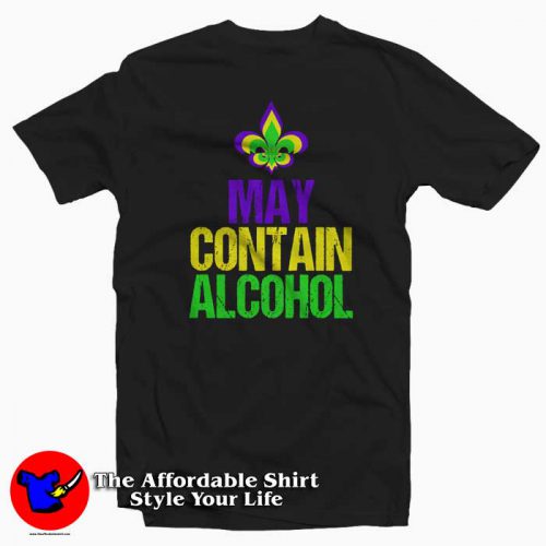 May Contain Alcohol Mardi Gras 500x500 May Contain Alcohol Mardi Gras T Shirt For Gift Mardi Grass