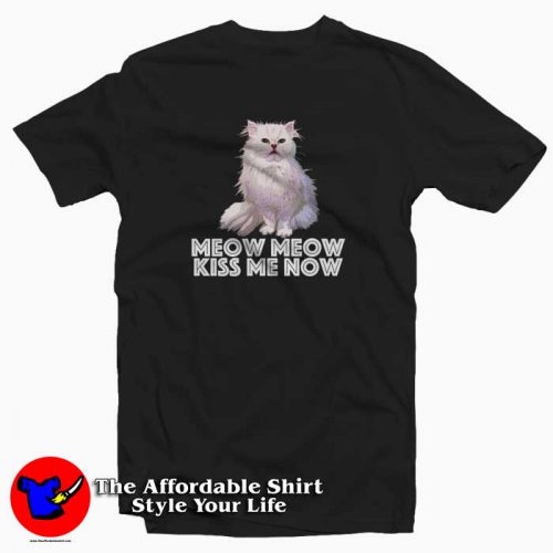 Meow Meow kiss me now Valentines T-Shirt