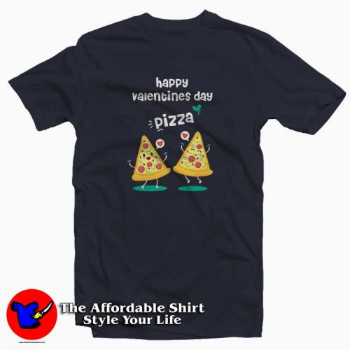 Pizza is my Valentine love 500x500 Pizza is my Valentine love T Shirt Gift Valentine’s Day