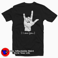 Sign Language I Love You T-Shirt