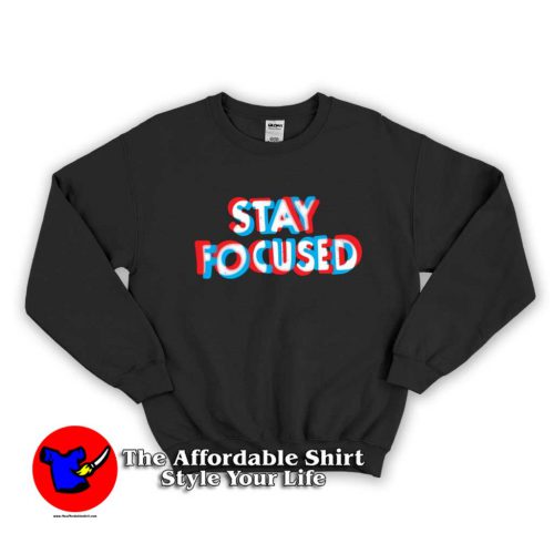 Stay Focused Confusion 500x500 Stay Focused Confusion Sweatshirt