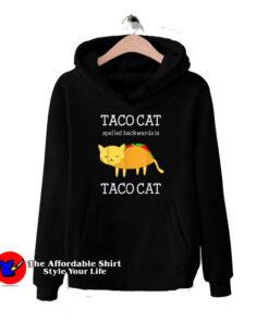 Tacocat Spelled Backward Is Tacocat Hoodie
