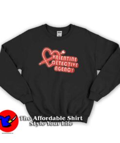 Valentine Detective Agency Sweatshirt