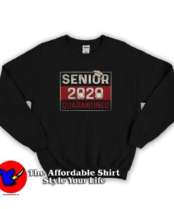 Class of 2020 Quarantine Senior Unisex Sweatshirt