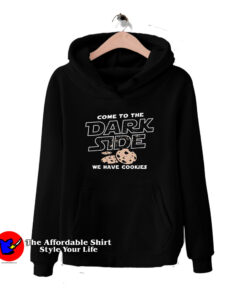 Come To The Dark Side Cookies Hoodie