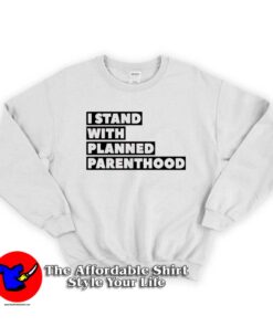 Danny DeVito I Stand With Planned Parenthood Sweatshirt