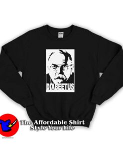Diabeetus Wilford Brimley Meme Sweatshirt