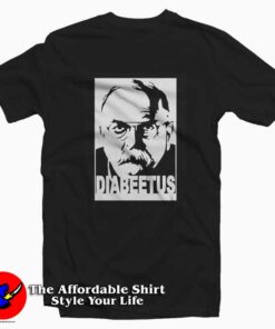 Diabeetus Wilford Brimley Meme T Shirt