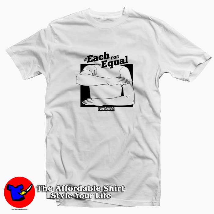 Each For Equal International Womens Day Hoodie Shirt 510x510 image Each For Equal International Womens Day Hoodie Shirt 510x510 Each For Equal International Women's Day T Shirt