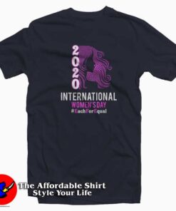 International Women's Day 2020 EachForEqual T-Shirt