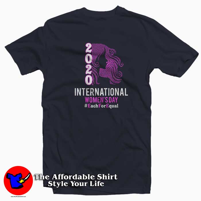 International Womens Day Shirt 510x510 image International Womens Day Shirt 510x510 International Women's Day 2020 EachForEqual T Shirt