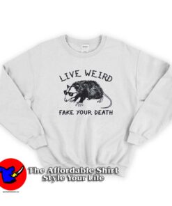 Awesome Live Weird Possum Unisex Sweatshirt