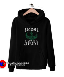 Nice Star Wars Rebellion Irish Jedi Hoodie