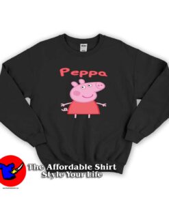 Peppa Pig Funny Sweatshirt Cheap