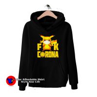 Pikachu Fuck Corona Graphic Funny Hoodie