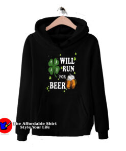 Pretty Will Run For Beer Drinking Irish Hoodie