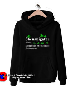 Shenanigator A Electrician Who Instigates Hoodie