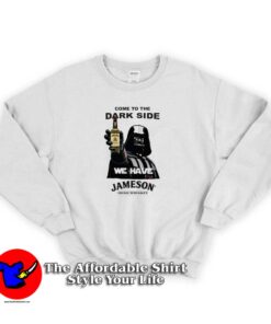 Star Wars Irish Lovers We Have Jameson Sweatshirt