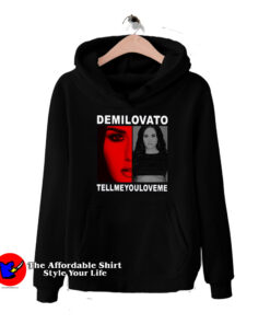 Tell Me You Love Me Demi Lovato Hoodie