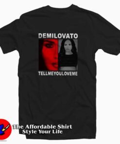 Tell Me You Love Me Demi Lovato T-Shirt
