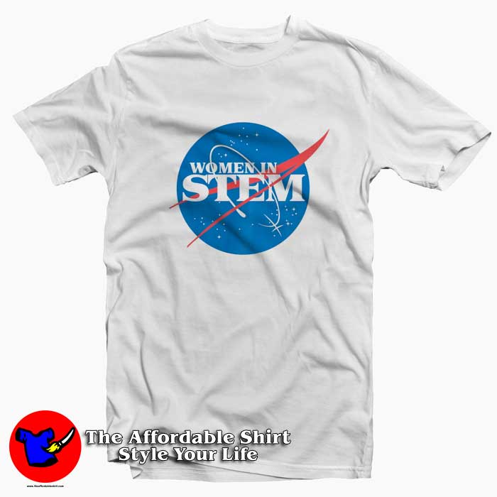 Women in STEM Nasa Shirt 510x510 image Women in STEM Nasa Shirt 510x510 Women in STEM Nasa Unisex T Shirt International Women's Day 2020