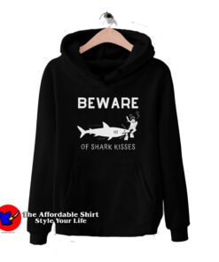 Beware Of Sharks Kisses Graphic Hoodie