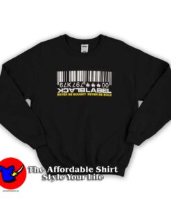 Black Label Barcode Never Be Sold Sweatshirt