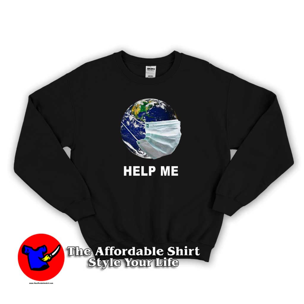 Earth wear Mash Help Me Coronavirus Sweater new 510x510 image Earth wear Mash Help Me Coronavirus Sweater new 510x510 Earth wear Mash Help Me Coronavirus Sweatshirt Trends
