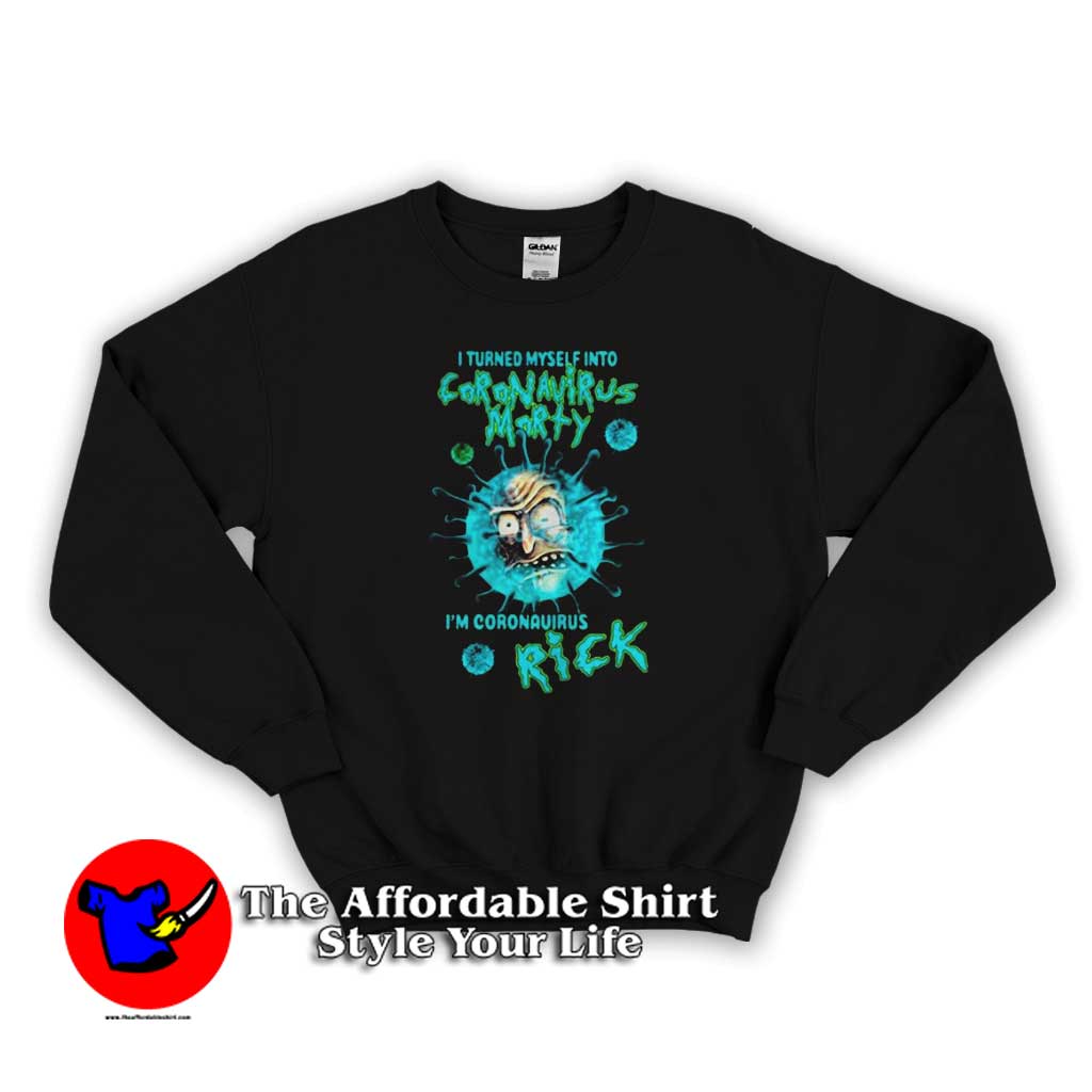I Turned Myself Into Coronavirus Rick and Morty Sweater new 510x510 image I Turned Myself Into Coronavirus Rick and Morty Sweater new 510x510 I Turned Myself Into Coronavirus Rick and Morty Sweatshirt Trends