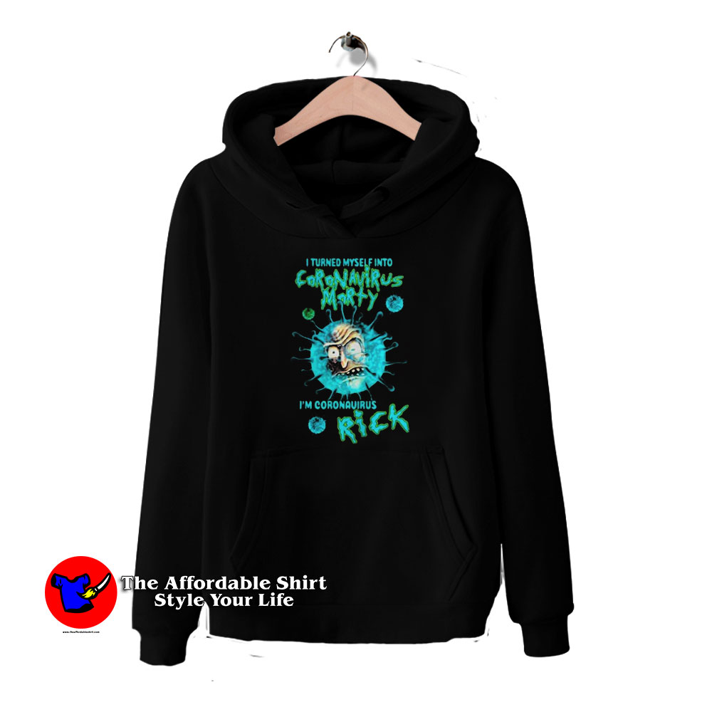 I Turned Myself Into Coronavirus Rick and Morty T Shirt HoodieTAS 510x510 image I Turned Myself Into Coronavirus Rick and Morty T Shirt HoodieTAS 510x510 I Turned Myself Into Coronavirus Rick and Morty Hoodie