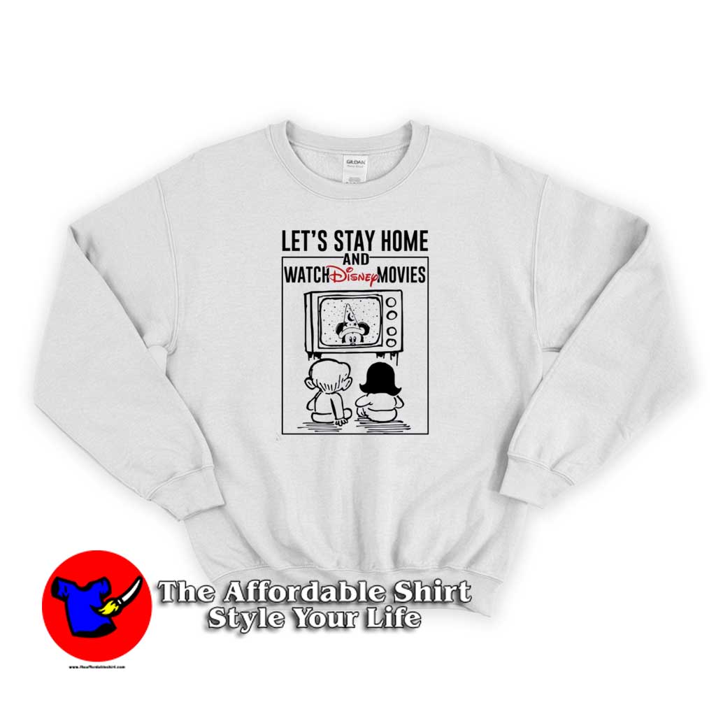 Lets Stay Home And Watch Disney Movie Sweater new 510x510 image Lets Stay Home And Watch Disney Movie Sweater new 510x510 Let's Stay Home And Watch Disney Movie Sweatshirt Cheap