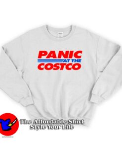 Panic at The Costco Funny Hoodie Sweatshirt