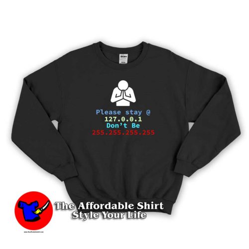 Please Stay Home Software Developer Sweater 500x500 Please Stay Home Software Developer Funny Sweatshirt