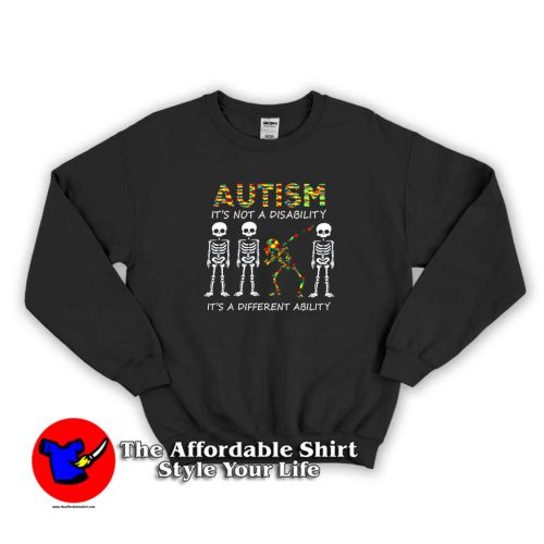 Skeleton Autism Its Not A Disability Its A Different Sweater new 500x500 Skeleton Autism It's Not A Disability It's A Different Sweatshirt Cheap