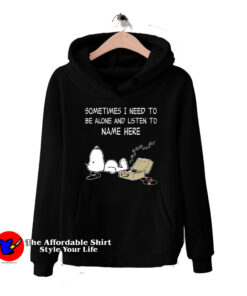 Snoopy Sometimes I Need To Be Alone Hoodie