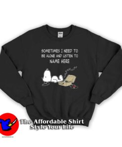 Snoopy Sometimes I Need To Be Alone Sweatshirt