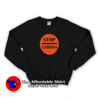 Stop Corona Keep Away From Covid-19 Sweatshirt
