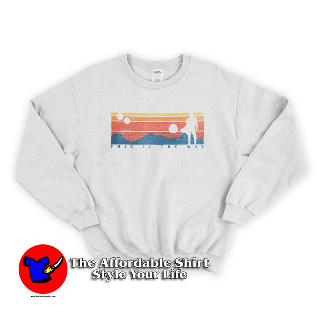 This is the way Vintage Style Sweater 510x510 image This is the way Vintage Style Sweater 510x510 This is the way Vintage Style Sweatshirt Cheap Trendy