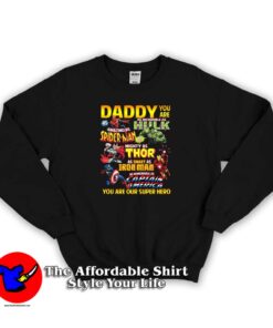 Daddy You Are My Superhero Father's Day Sweatshirt