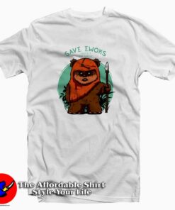 Forest Protector Save Ewoks Funny Star Wars T-Shirt