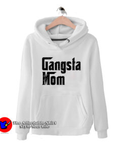 Gangsta Mom Godfather Parody Mother's Day Hoodie