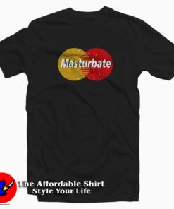 Masturbate Graphic T-Shirt