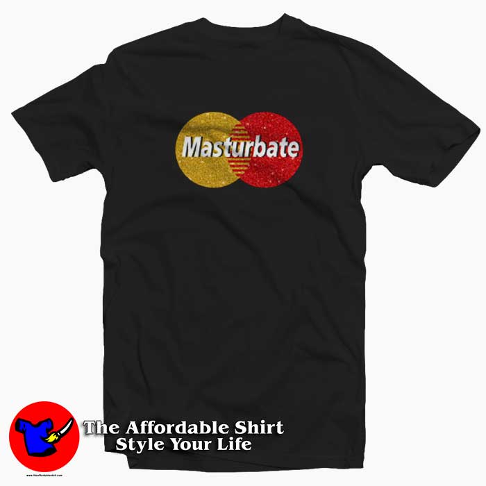 Masturbate Graphic Tshirt 510x510 image Masturbate Graphic Tshirt 510x510 Masturbate Graphic T Shirt Cheap