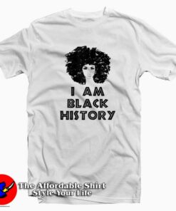 Month Black Women I Am Black T-Shirt