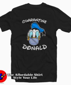 Quarantine Donald Wear Mask Cute Disney T-Shirt