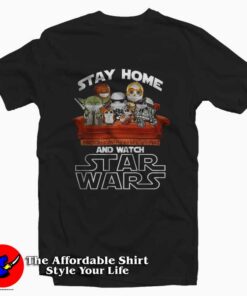 Stay Home and Watch Star Wars Unisex T-Shirt