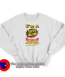 Super Mom Mother's Day Graphic Sweatshirt