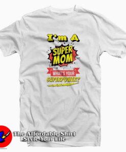 Super Mom Mother's Day Graphic T-Shirt