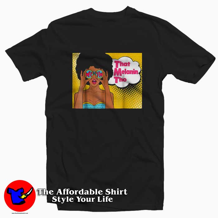 That Melanin Tho Pop Art Tshirt 510x510 image That Melanin Tho Pop Art Tshirt 510x510 That Melanin Tho Pop Art Graphic T Shirt Cheap